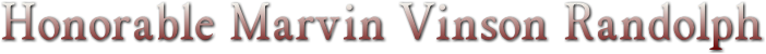 Honorable Marvin Vinson Randolph Honorable Marvin Vinson Randolph